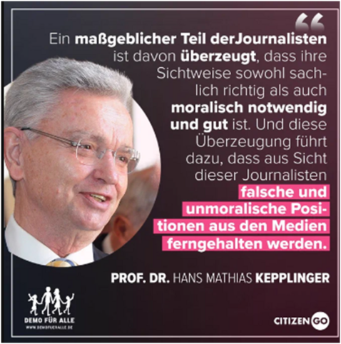 Ein Foto von Prof. Dr. Hans Mathias Kepplinger und das Zitat: „Ein maßgeblicher Teil der Journalisten ist davon überzeugt, dass ihre Sichtweise sowohl sachlich richtig als auch moralisch notwendig und gut ist. Und diese Überzeugung führt dazu, dass aus Sicht dieser Journalisten falsche und unmoralische Positionen aus den Medien ferngehalten werden.“